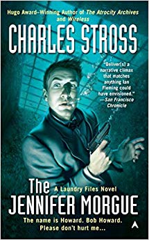 The Jennifer Morgue (A Laundry Files Novel)
