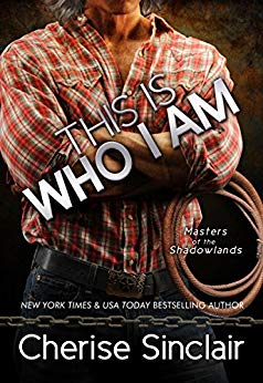 This Is Who I Am (Masters of the Shadowlands Book 7)