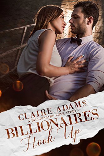 Billionaires Hook Up (Billionaires - Book #8)