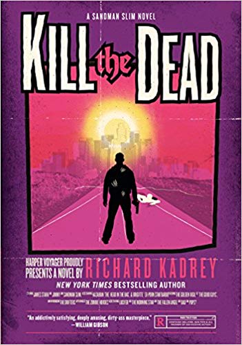 Kill the Dead: A Sandman Slim Novel