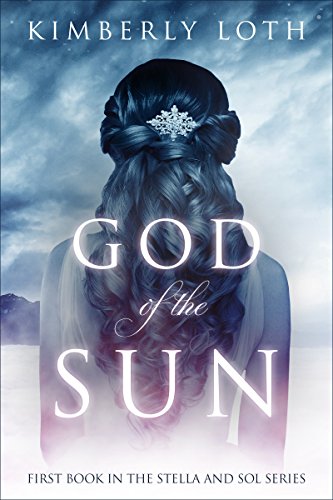 God of the Sun (Stella and Sol Book 1)