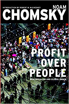 Profit Over People: Neoliberalism & Global Order