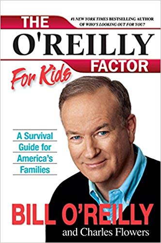 A Survival Guide for America's Families - The O'Reilly Factor for Kids