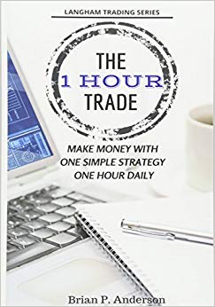 Make Money With One Simple Strategy - One Hour Daily (Langham Trading)