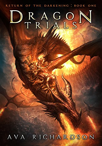 Dragon Trials (Return of the Darkening Book 1)