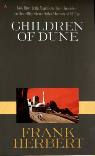 CHILDREN OF DUNE