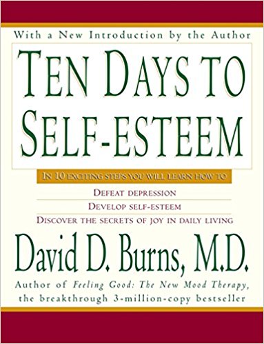 Ten Days to Self-Esteem