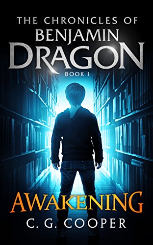 Awakening (The Chronicles of Benjamin Dragon Book 1)