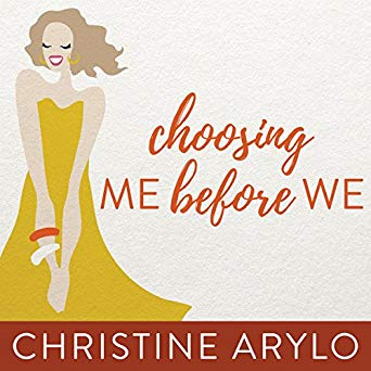 Every Woman’s Guide to Life and Love - Choosing Me Before We