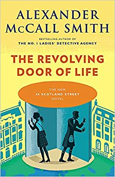 The Revolving Door of Life (44 Scotland Street Series)