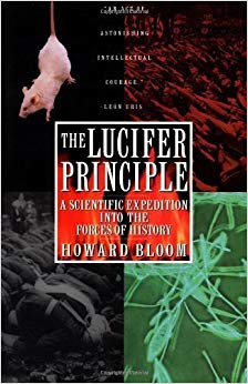 A Scientific Expedition Into the Forces Of History by Howard Bloom (April 1 1997)