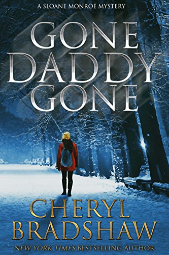 Gone Daddy Gone (Sloane Monroe Book 7)