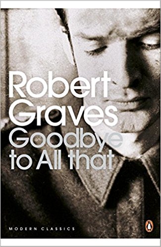Modern Classics Goodbye To All That (Penguin Modern Classics)