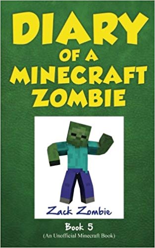 Diary of a Minecraft Zombie Book 5 - School Daze (Volume 5)