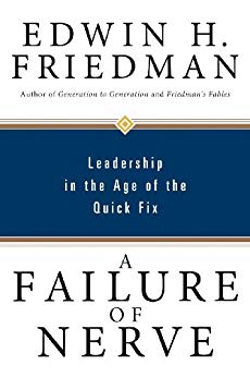 Leadership in the Age of the Quick Fix - A Failure of Nerve