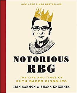 The Life and Times of Ruth Bader Ginsburg - Notorious RBG