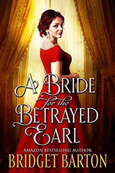 A Historical Regency Romance Book - A Bride for the Betrayed Earl