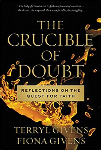Reflections On the Quest for Faith - The Crucible of Doubt