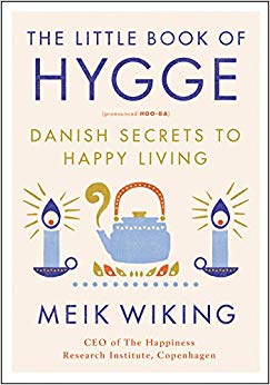 Danish Secrets to Happy Living - The Little Book of Hygge