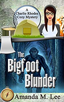 The Bigfoot Blunder (A Charlie Rhodes Cozy Mystery Book 1)