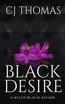 Black Desire (A Kelly Black Affair Book 1)