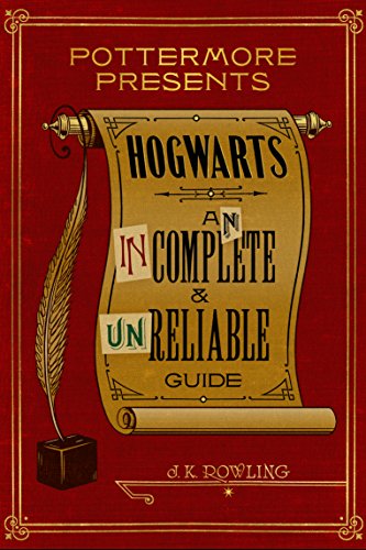 An Incomplete and Unreliable Guide (Kindle Single) (Pottermore Presents)
