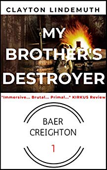 My Brother's Destroyer (Baer Creighton Book 1)