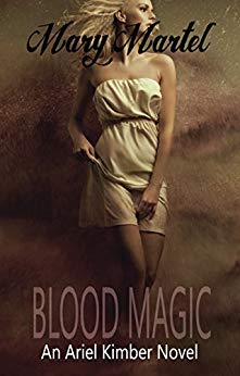 Blood Magic (An Ariel Kimber Novel Book 3)