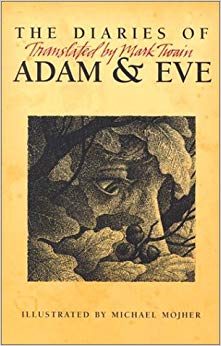 The Diaries of Adam & Eve - Translated by Mark Twain