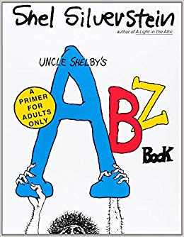 Uncle Shelby's ABZ Book: A Primer for Adults Only