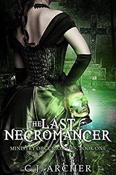 The Last Necromancer (The Ministry Of Curiosities Book 1)