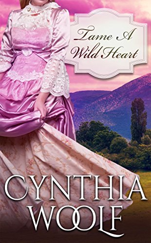 Tame A Wild Heart (Tame Series Book 1)