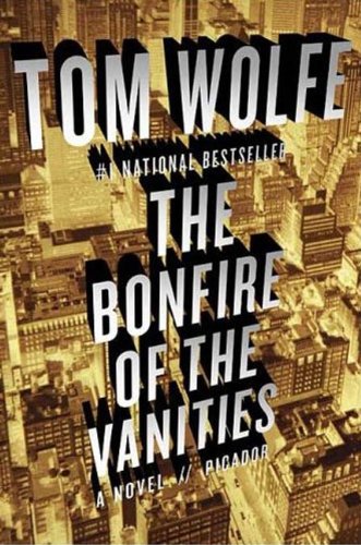 The Bonfire of the Vanities: A Novel