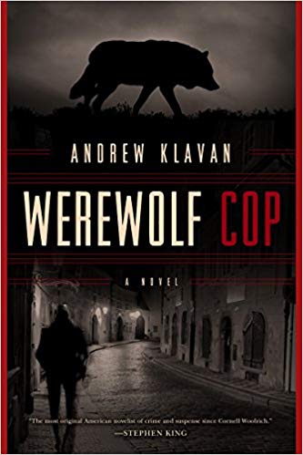 Werewolf Cop: A Novel