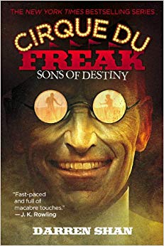 Book 12 - Sons of Destiny (Cirque Du Freak - The Saga of Darren Shan