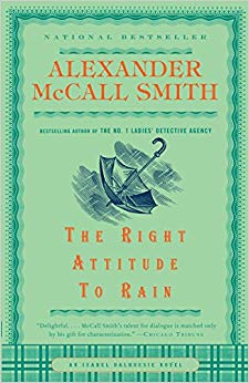 The Right Attitude to Rain (An Isabel Dalhousie Mystery)