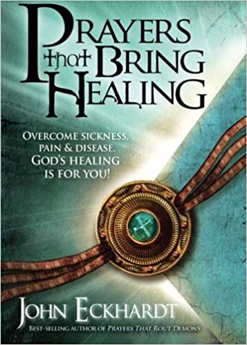 and Disease. God's Healing is for You! (Prayers for Spiritual Battle)