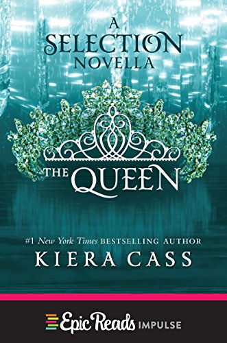 A Novella (Kindle Single) (The selection) - The Queen