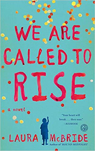 We Are Called to Rise: A Novel