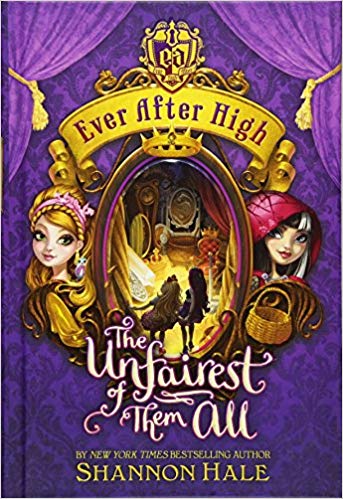 Ever After High: The Unfairest of Them All