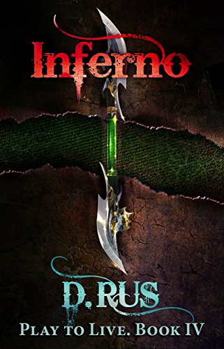 Inferno: Play to Live. A LitRPG Series (Book 4)