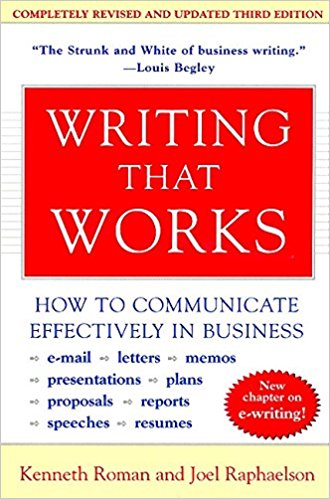 Writing That Works; How to Communicate Effectively In Business