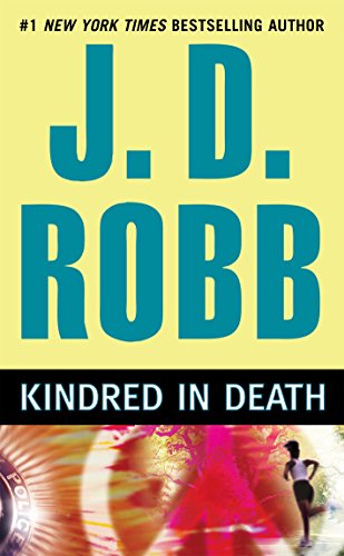 Kindred In Death (In Death, Book 29)