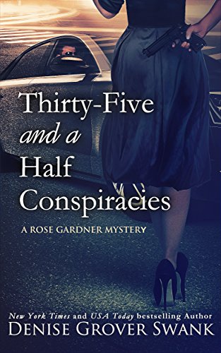 Thirty-Five and a Half Conspiracies - Rose Gardner Mystery #8