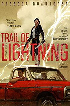 Trail of Lightning (The Sixth World Book 1)