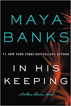 A Slow Burn Novel (Slow Burn Novels) - In His Keeping