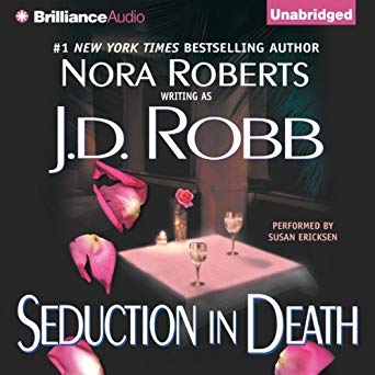 Seduction in Death: In Death, Book 13