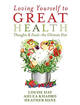 Thoughts & Food--The Ultimate Diet - Loving Yourself to Great Health