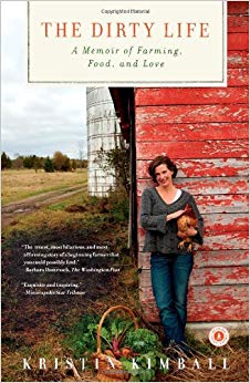 and Love - The Dirty Life - A Memoir of Farming