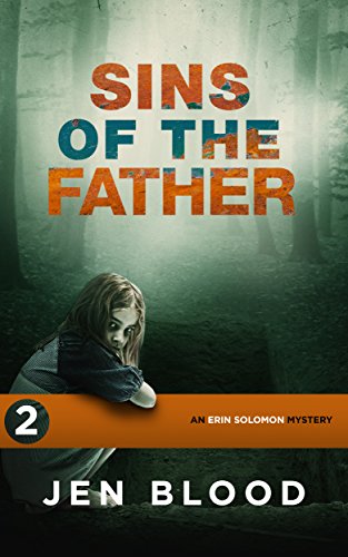 Sins of the Father (Erin Solomon Pentalogy Book 2)